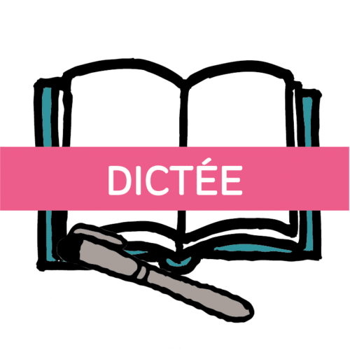 Dictée Dictée