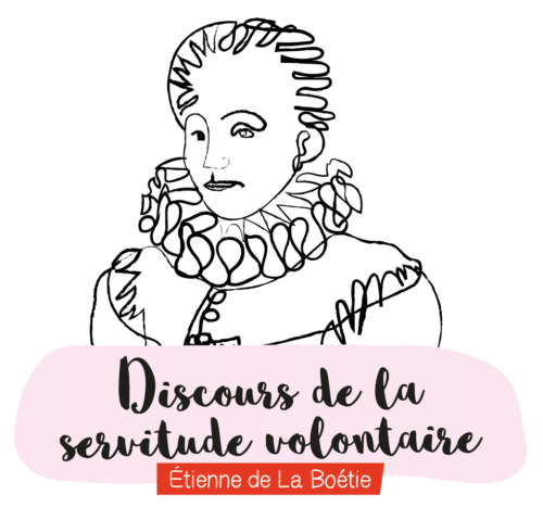 Littérature d'idées - Discours de la servitude volontaire Littérature d'idées - Discours de la servitude volontaire